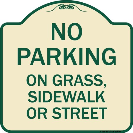 Signmission No Parking on Grass Sidewalk or Street Heavy-Gauge Aluminum Sign, 18" x 18", TG-1818-23697 A-DES-TG-1818-23697